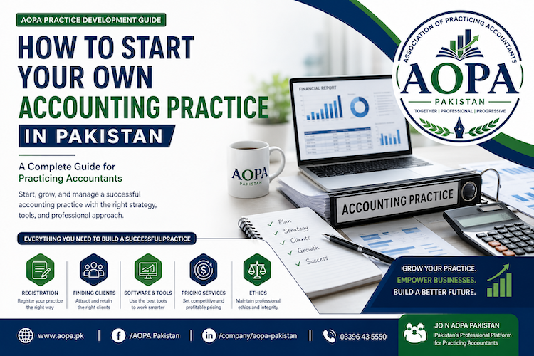 How to Start Your Own Accounting Practice in Pakistan – Complete Guide for Practicing Accountants